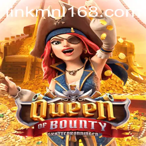 Discover the Adventure of Queen of Bounty With MNL168